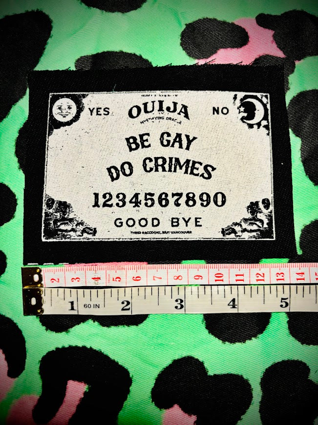 Be Gay, Do Crimes Ouija board patch.
