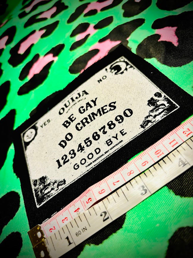 Be Gay, Do Crimes Ouija board patch.