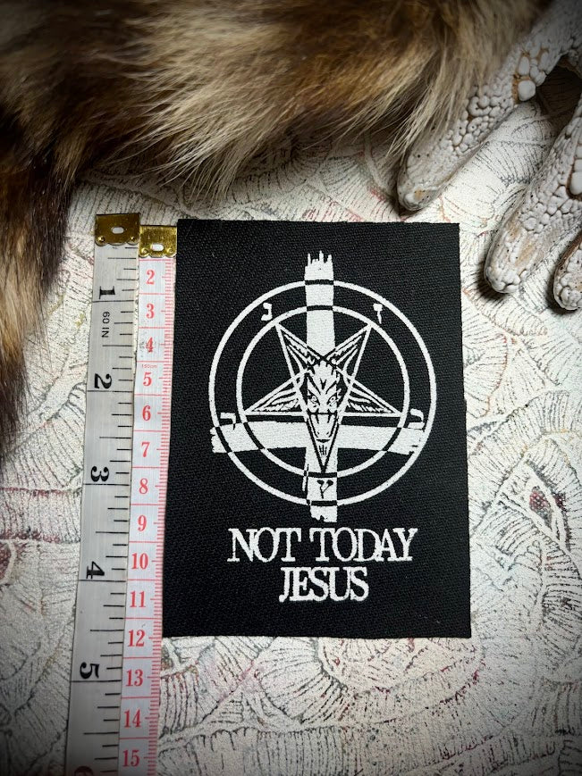 Not Today Jesus patch.