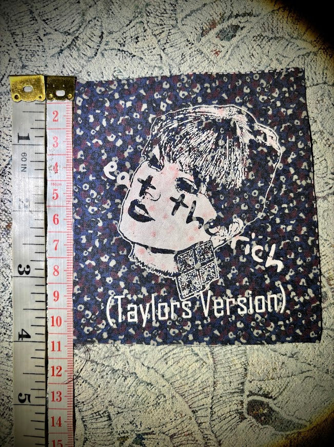 Eat the Rich (Taylor's version). A Swifty, Swift, Swiftly worded patch.