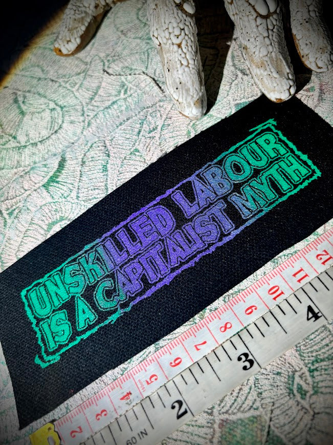 Unskilled Labour is a Capitalist Myth patch