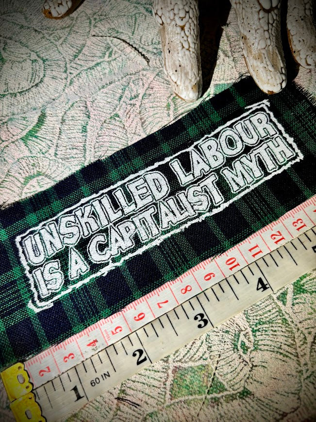 Unskilled Labour is a Capitalist Myth patch