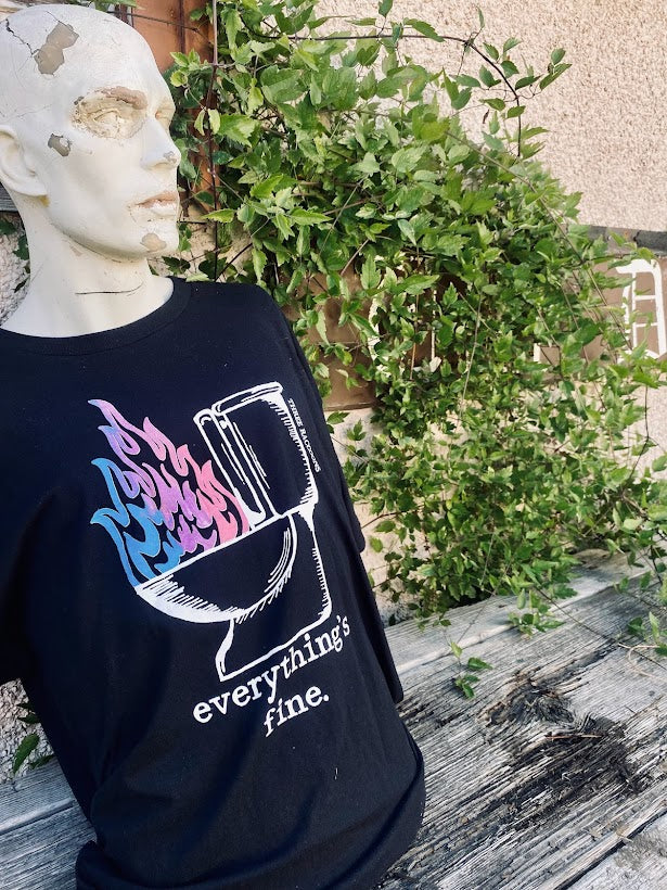 Everything's Fine tee, with a flaming toilet.