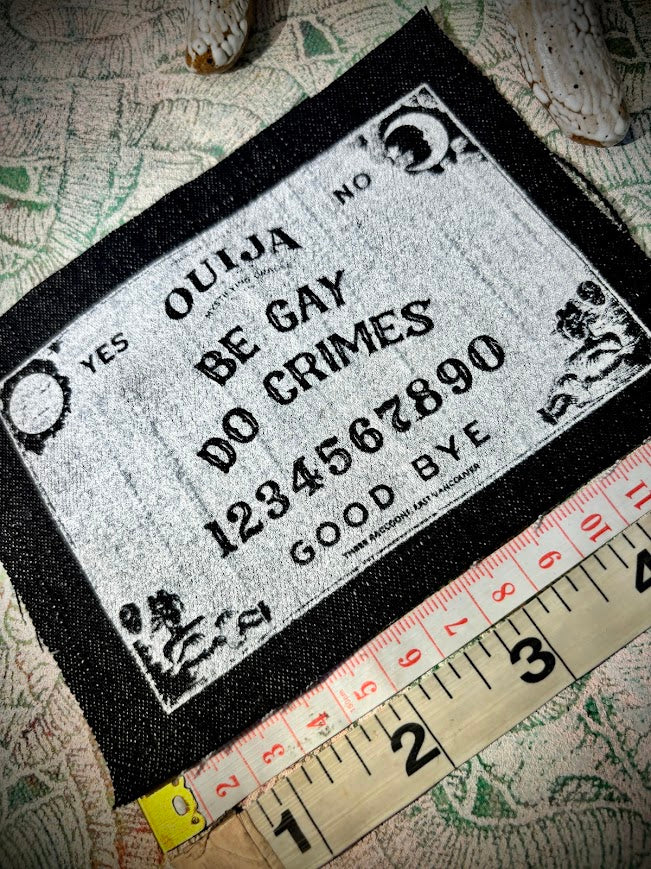 Be Gay, Do Crimes Ouija board sew on patch