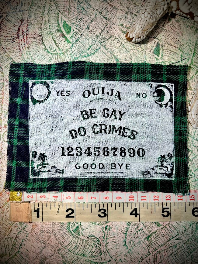 Be Gay, Do Crimes Ouija board sew on patch