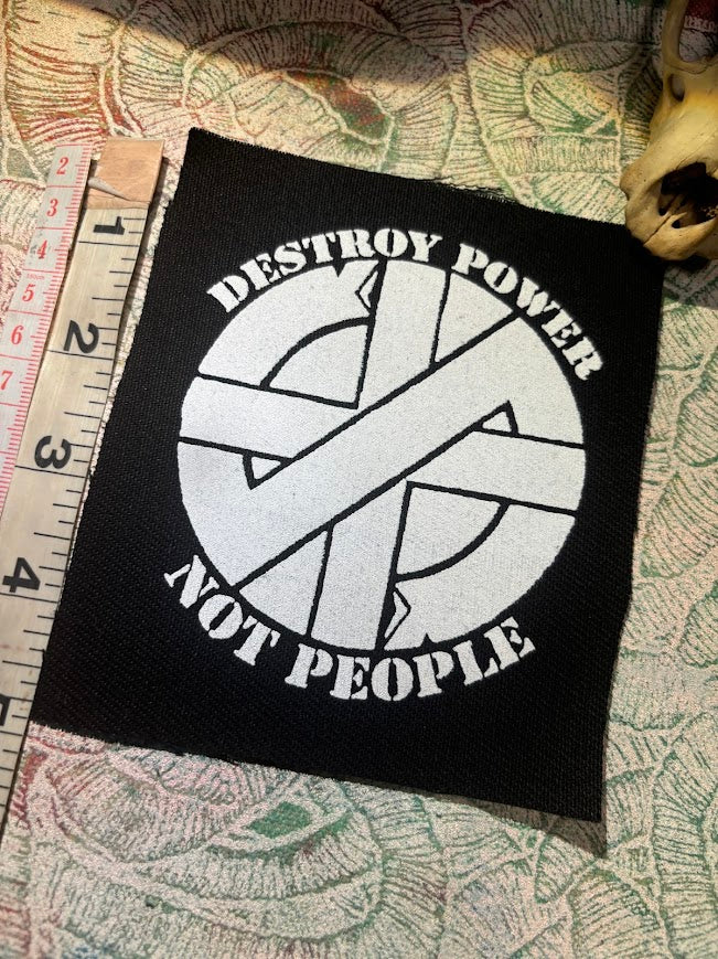Crass destroy power not people patch.