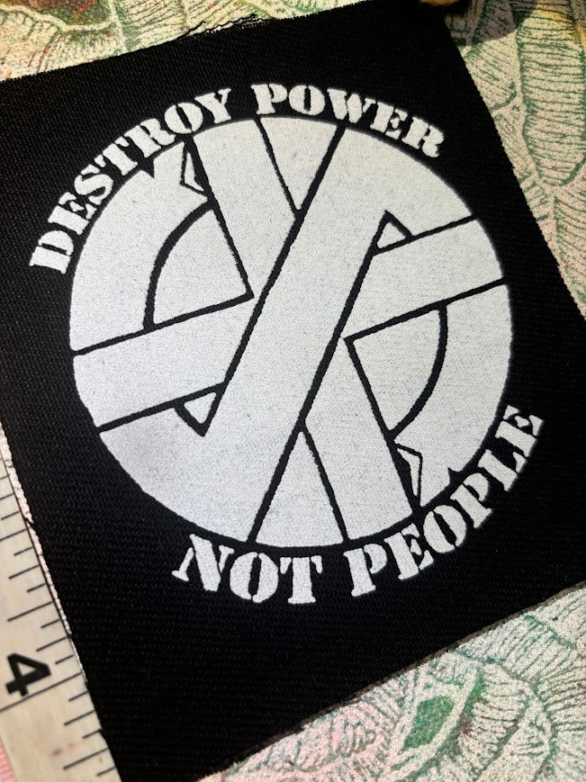 Crass destroy power not people patch.
