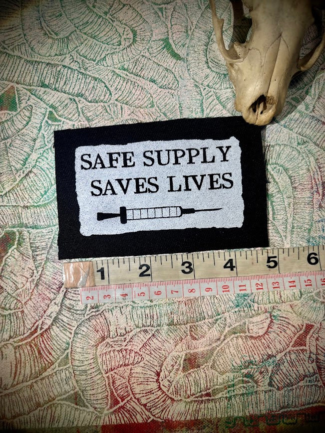 Safe Supply Saves Lives patch.