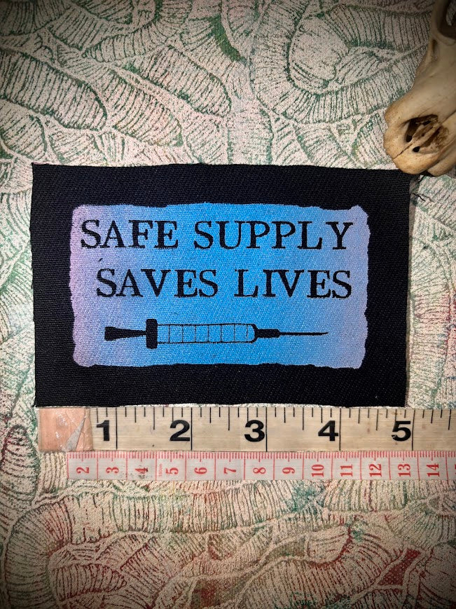 Safe Supply Saves Lives patch