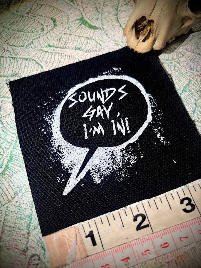 Sounds gay, I'm in! sew on patch