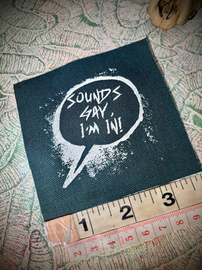 Sounds gay, I'm in! sew on patch