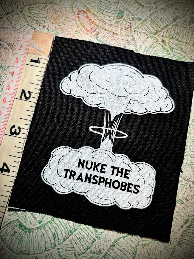 Nuke the Transphobes sew on patch