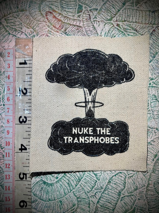 Nuke the Transphobes sew on patch