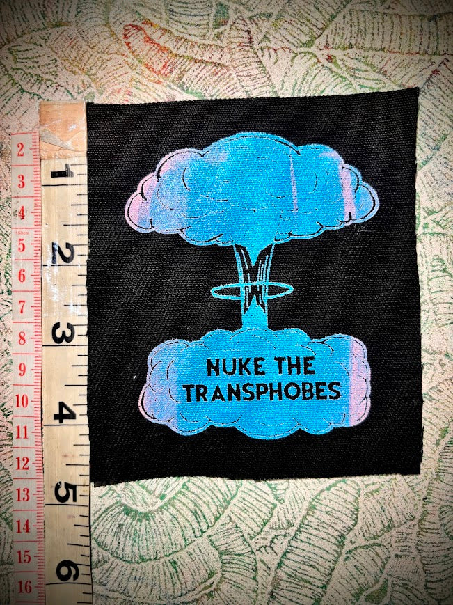 Nuke the Transphobes sew on patch