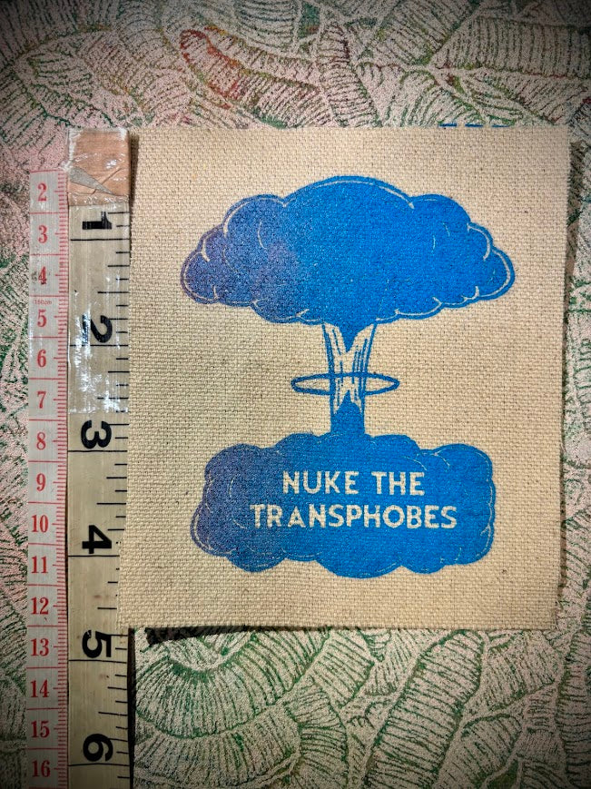 Nuke the Transphobes sew on patch