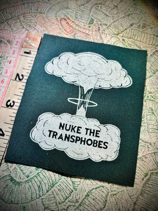 Nuke the Transphobes sew on patch