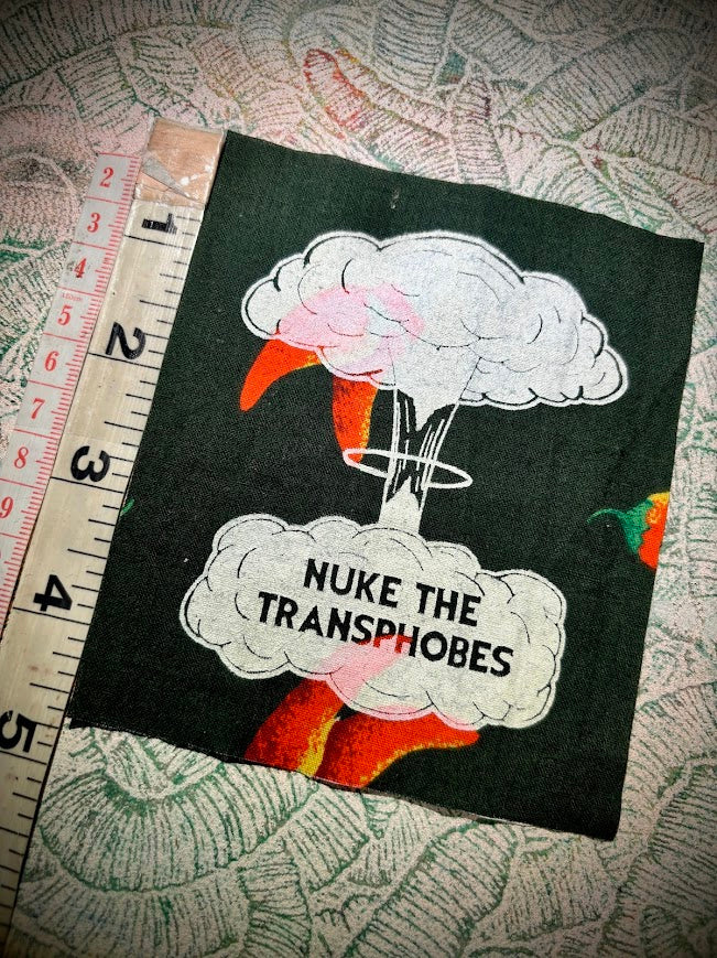 Nuke the Transphobes sew on patch