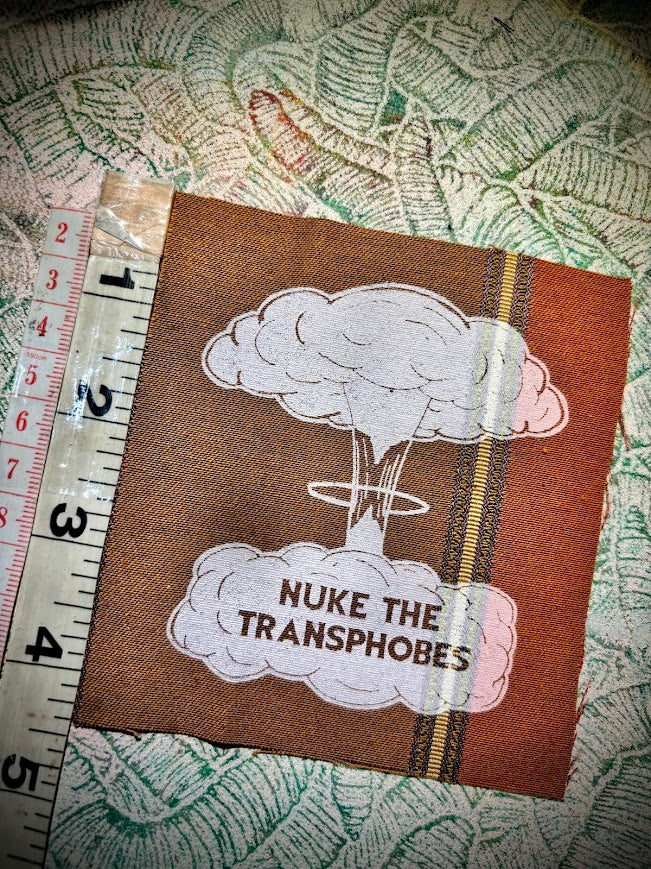 Nuke the Transphobes sew on patch