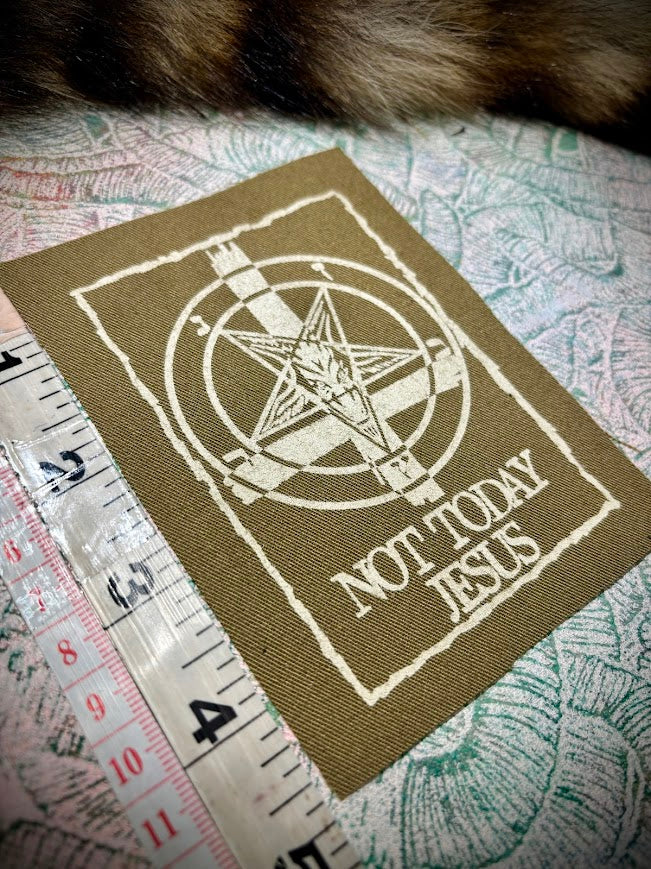 Not Today Jesus sew on patch