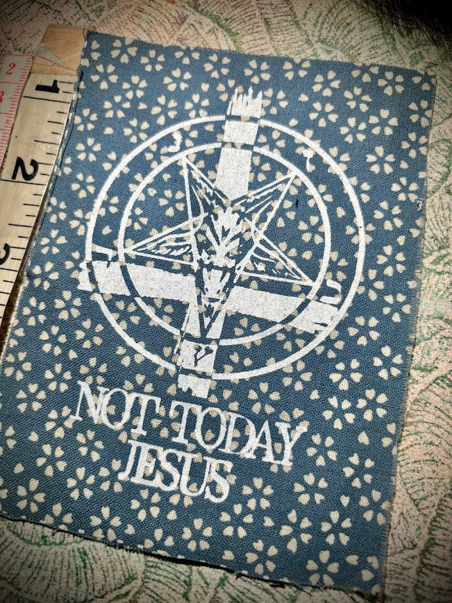 Not Today Jesus sew on patch