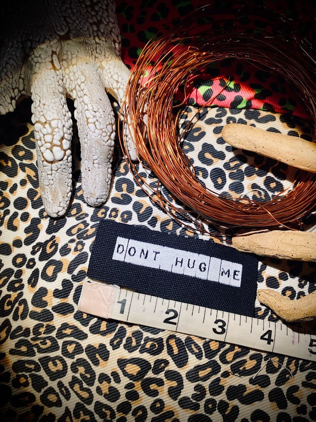 Don't Hug Me mini sew on patch