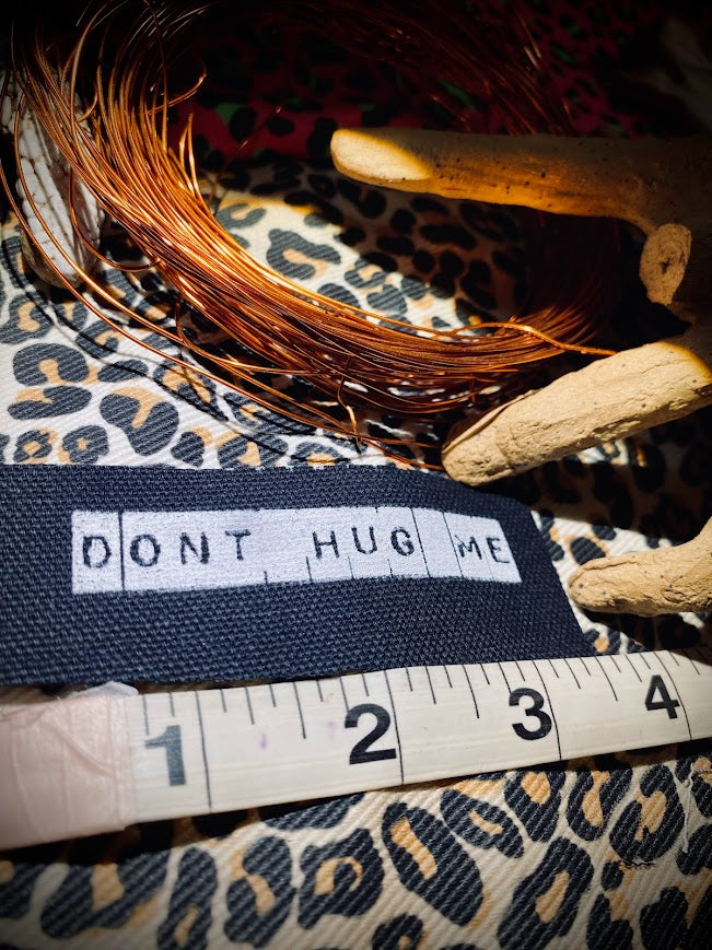 Don't Hug Me mini sew on patch