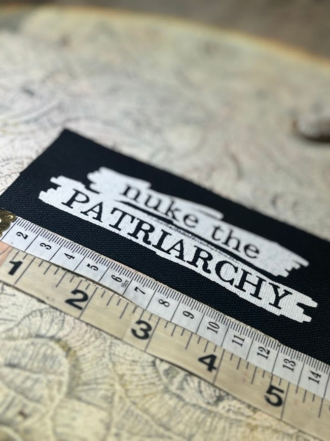 Nuke The Patriarchy sew on patch