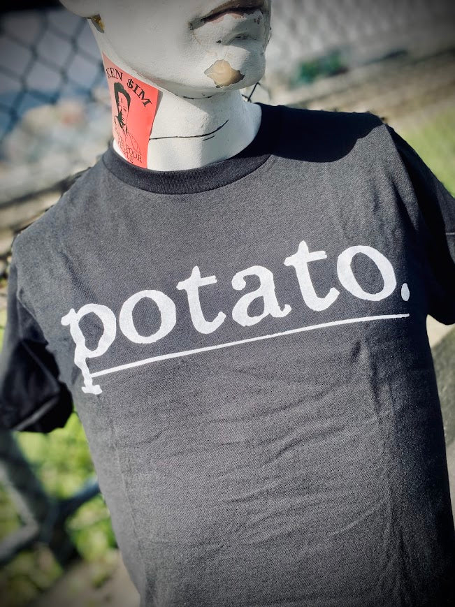 Potato tee! a t-shirt that says potato.