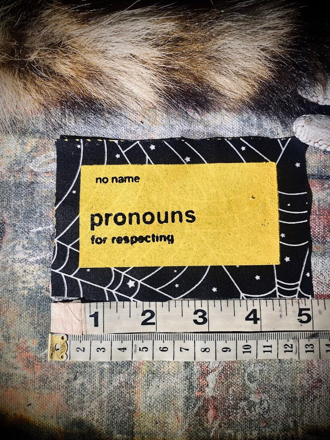 No Name, No Frills Pronouns: For Respecting sew on patch