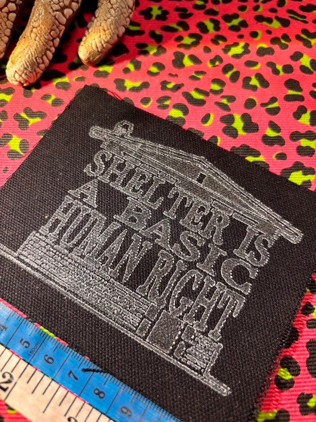 Shelter is a basic human right. sew on patch