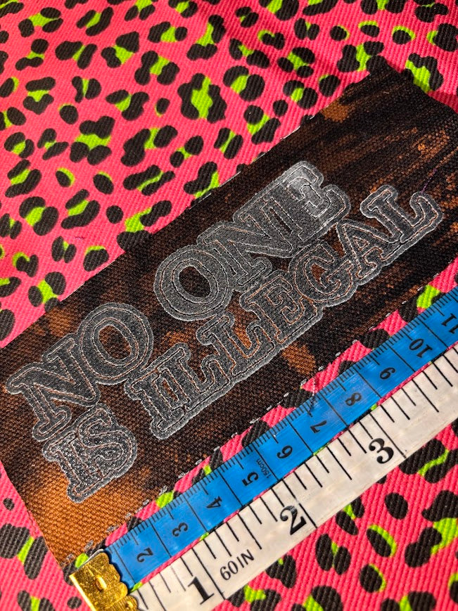 No one is illegal sew on patch