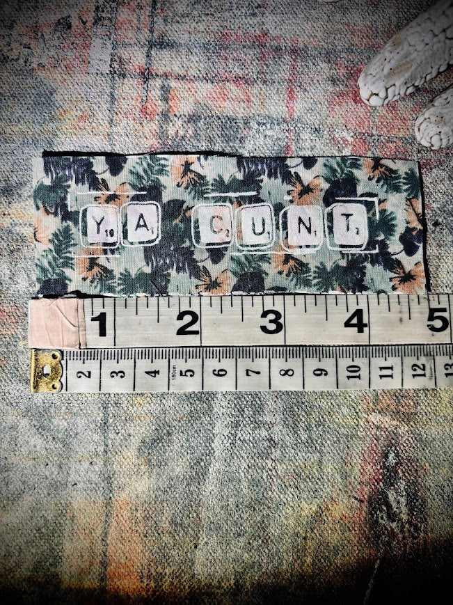 Ya Cunt! sew on patch