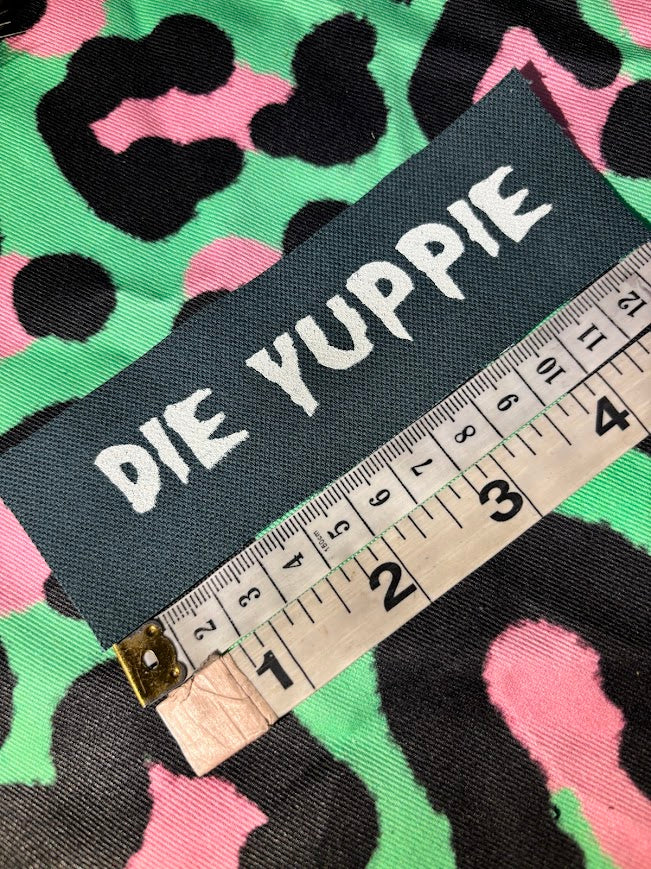 Die Yuppie! sew on mini patch.