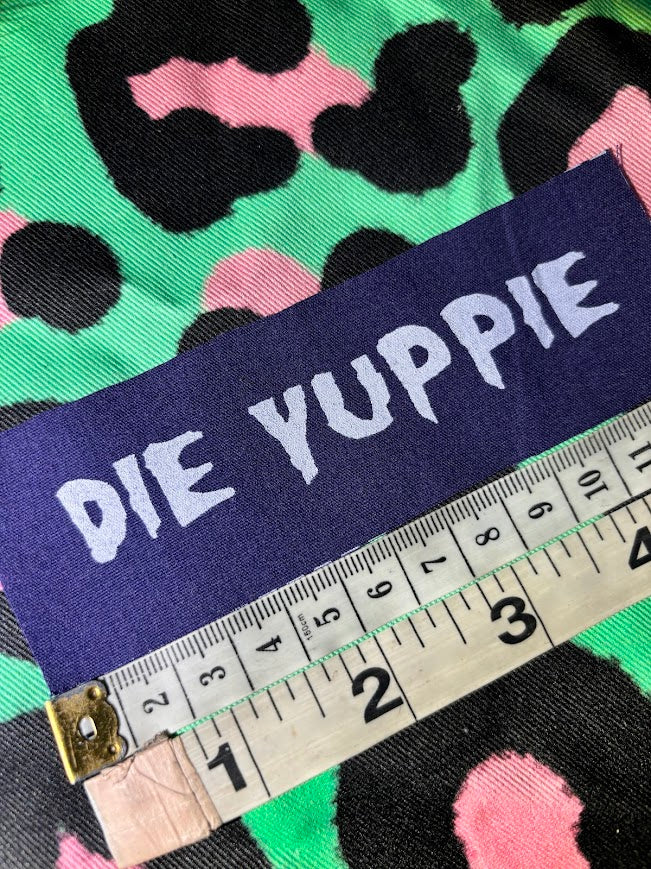 Die Yuppie! sew on mini patch.