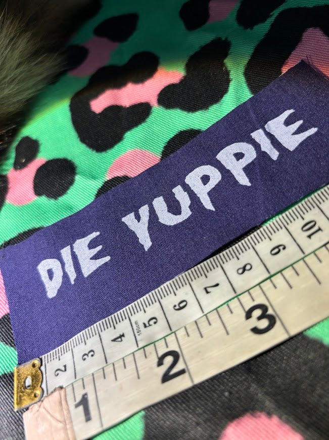 Die Yuppie! sew on mini patch.