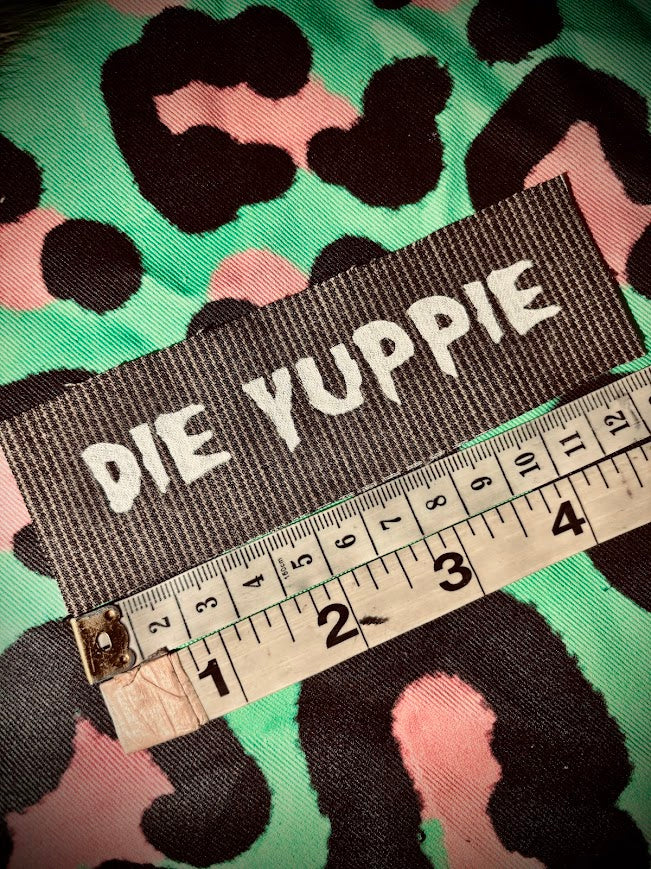 Die Yuppie! sew on mini patch.