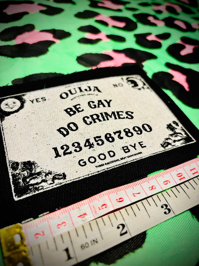 Be Gay, Do Crimes Ouija board sew on patch