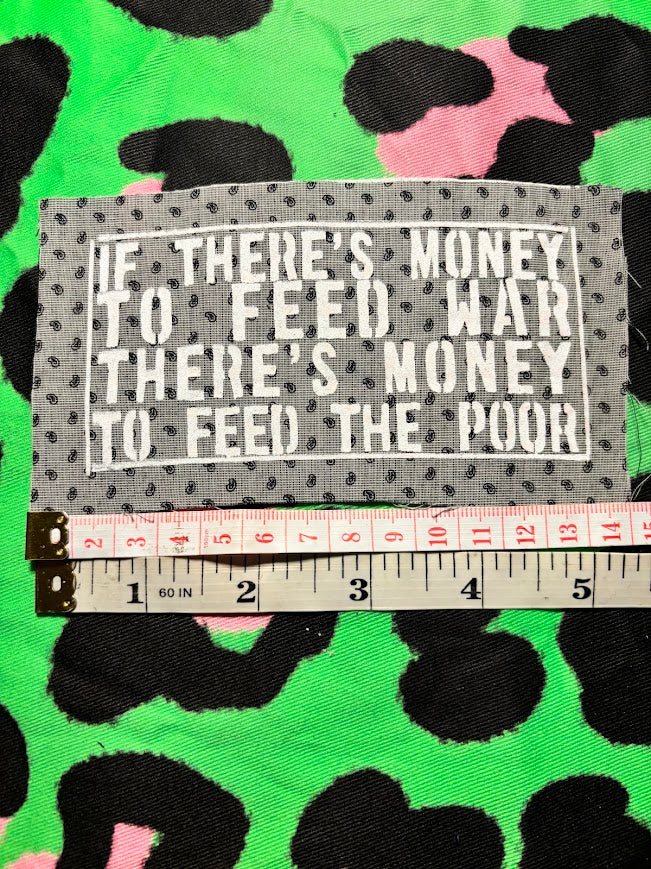 If there's money to feed way, there's money to feed the poor