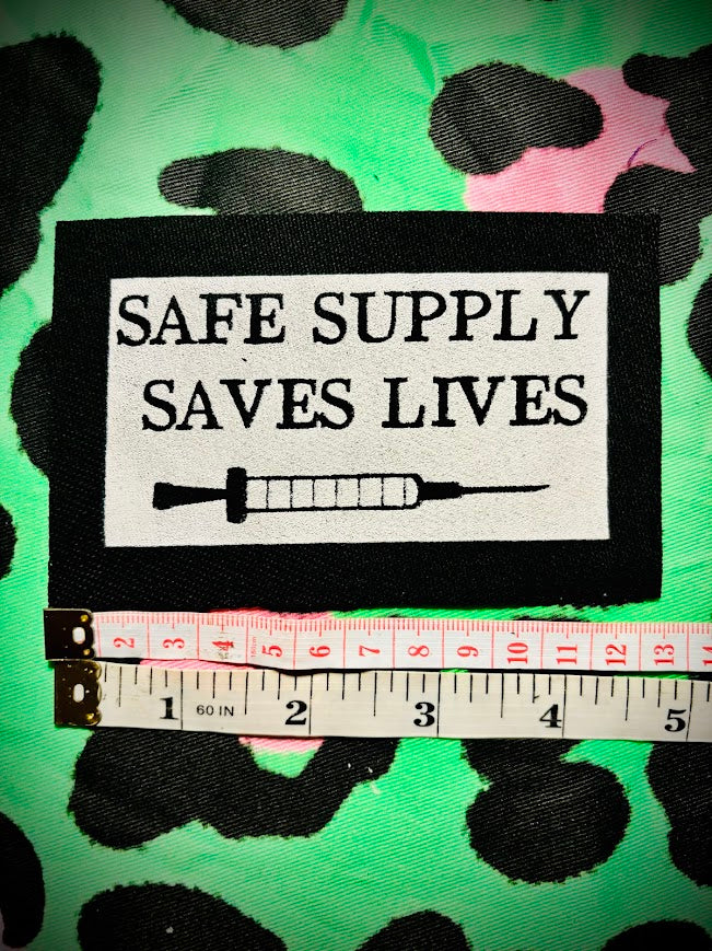 Safe Supply Saves Lives patch