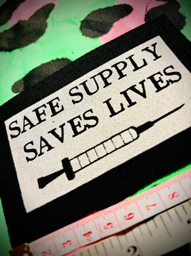 Safe Supply Saves Lives patch