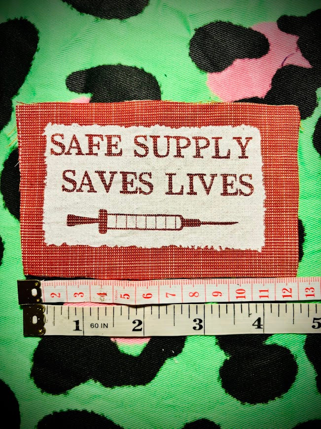 Safe Supply Saves Lives patch