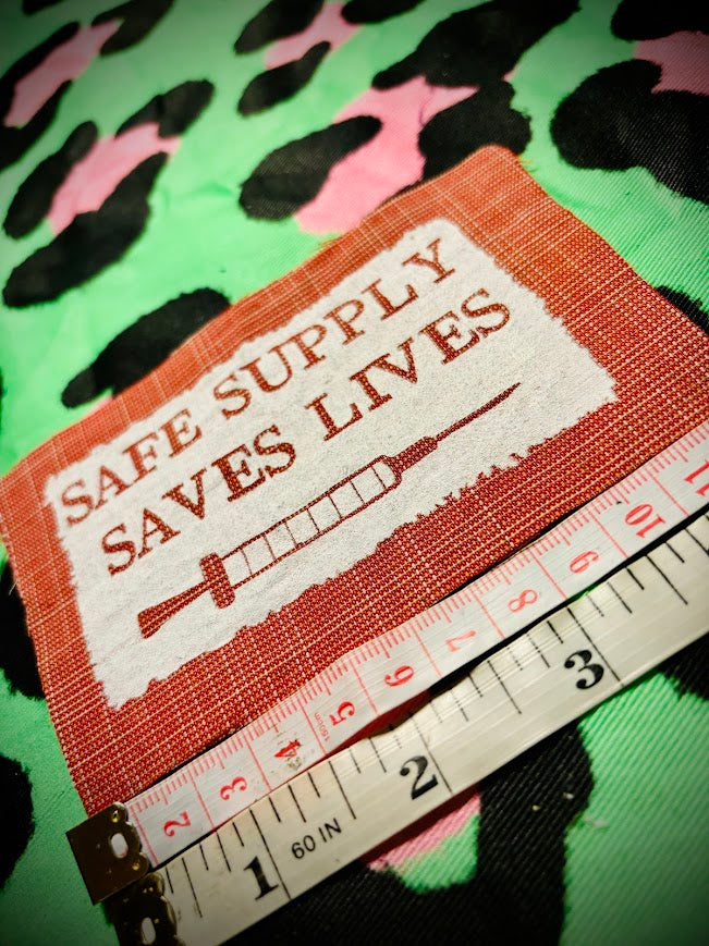 Safe Supply Saves Lives patch