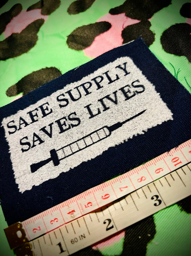 Safe Supply Saves Lives patch