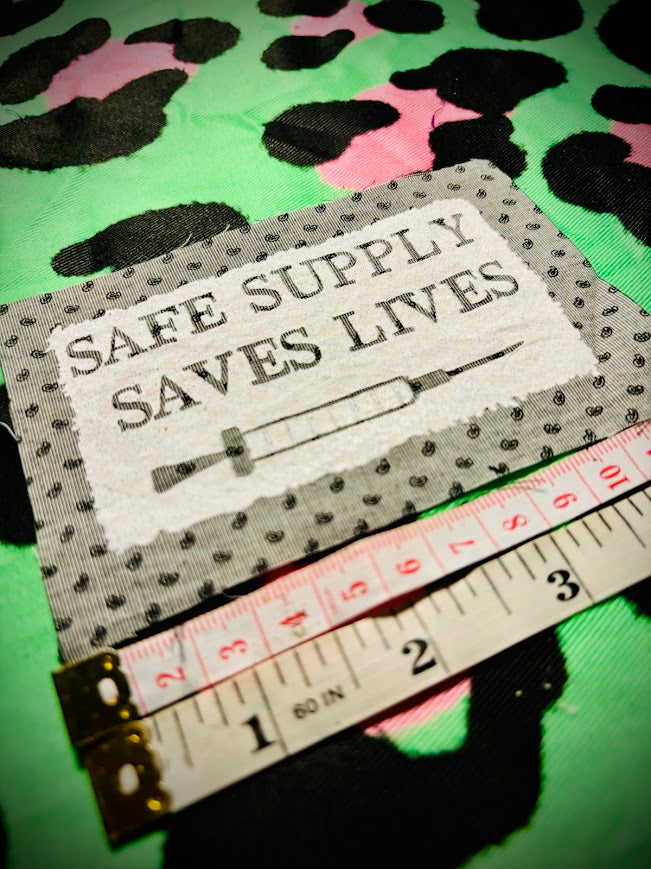 Safe Supply Saves Lives patch