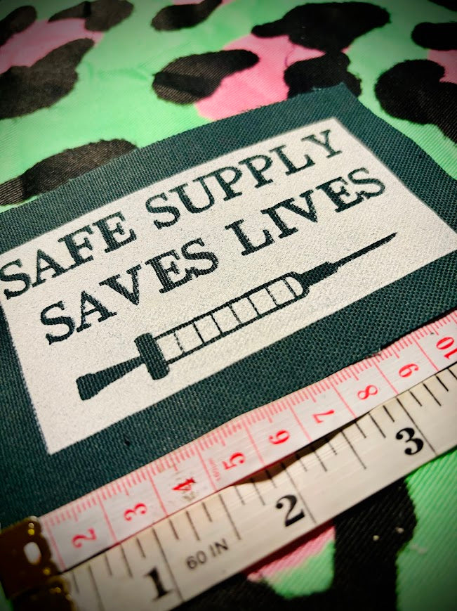 Safe Supply Saves Lives patch