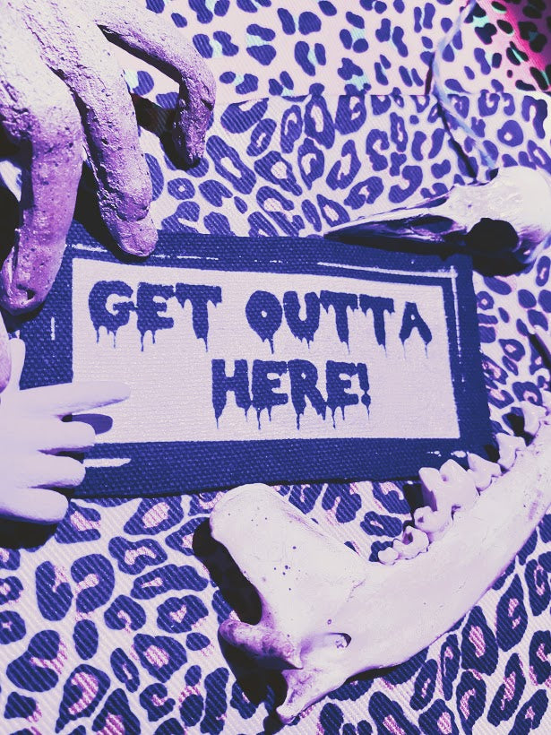 Get Outta Here! Sew on patch