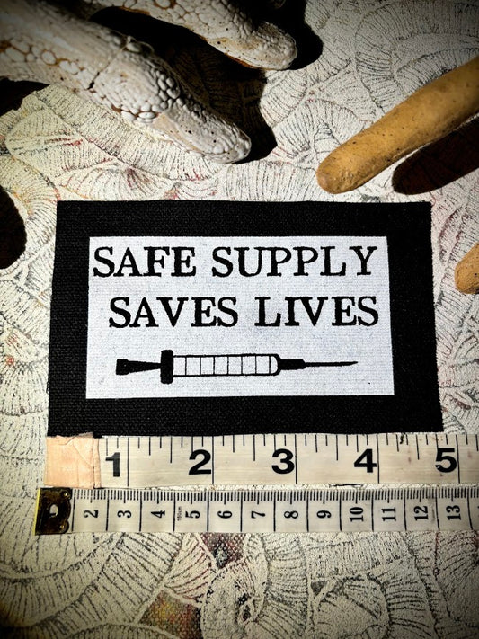 Safe Supply Saves Lives patch