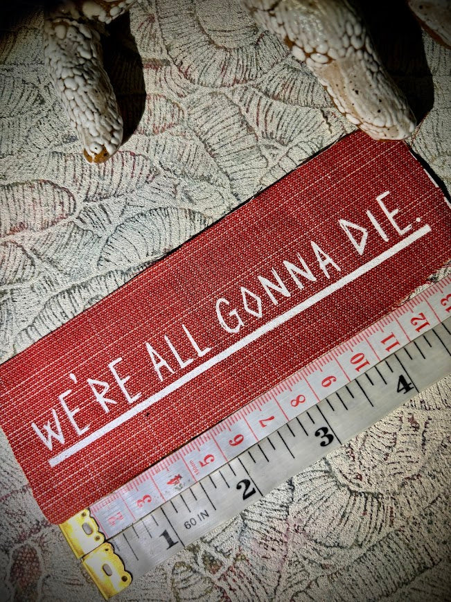 mini patch. We're all gonna Die