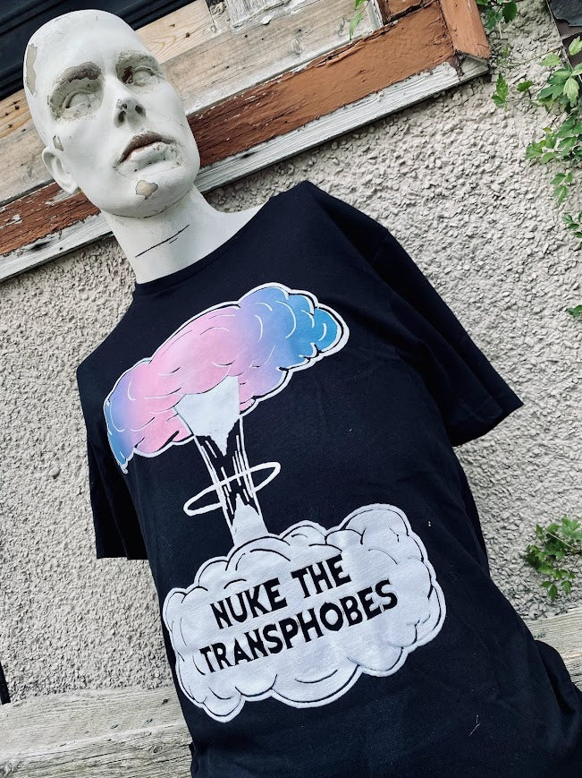 Nuke the Transphobes! t-shirt