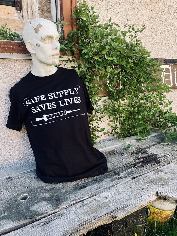 Safe Supply Saves Lives T-shirt.